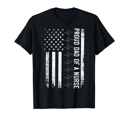 Vintage Proud Dad Of A Nurse Heartbeat US Flag Nurse Day T-Shirt
