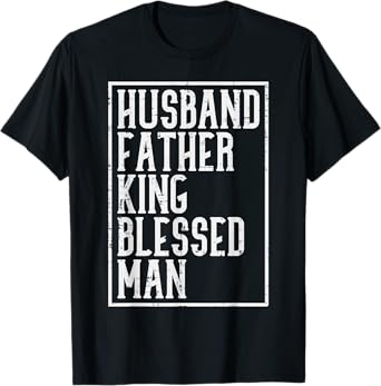 Husband Father King Shirt Blessed Man Black Pride Dad Gift T-Shirt