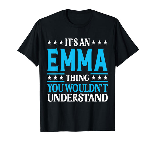 Emma Gifts Tee Women Girl Name Emma T-Shirt