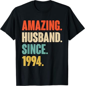 31st Wedding Anniversary For Him Amazing Husband Since 1994 T-Shirt