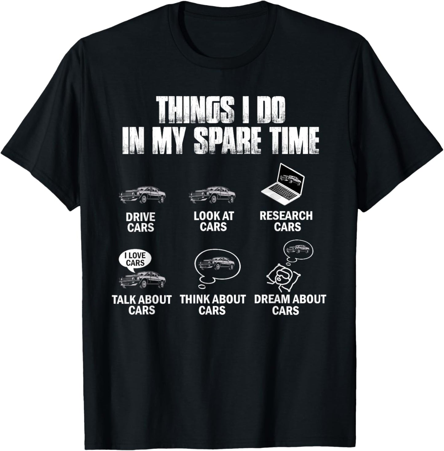 Things I Do In My Spare Time Funny Car Guy Car Enthusiast T-Shirt