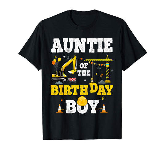Auntie Of The Birthday Boy Construction Matching Excavator T-Shirt
