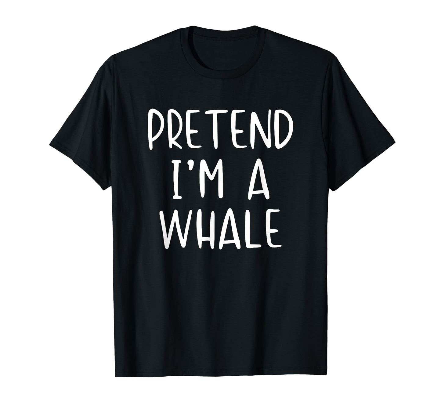 Pretend I'm Whale Costume Halloween Funny Simple Adult Kid T-Shirt