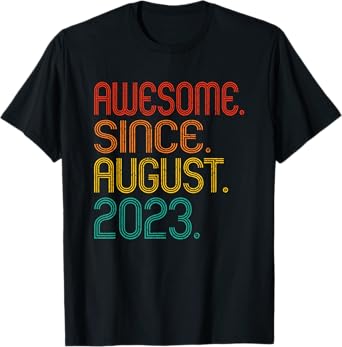 Awesome Since August 2023 Birth Of Birthday 2023 Vintage T-Shirt