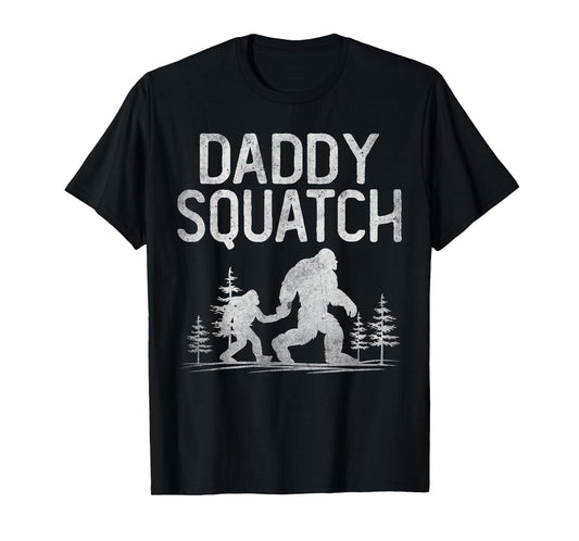 Daddy Squatch Funny Bigfoot Daddy Dad Father's Day T-Shirt