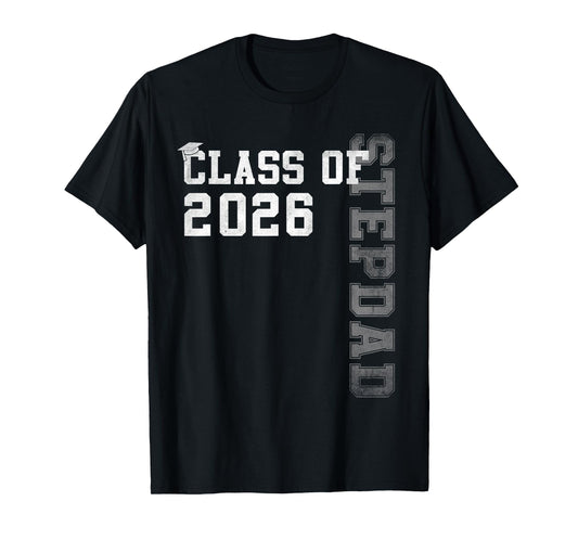 Proud Stepdad Of A 2026 Graduate Grad Senior Graduation T-Shirt
