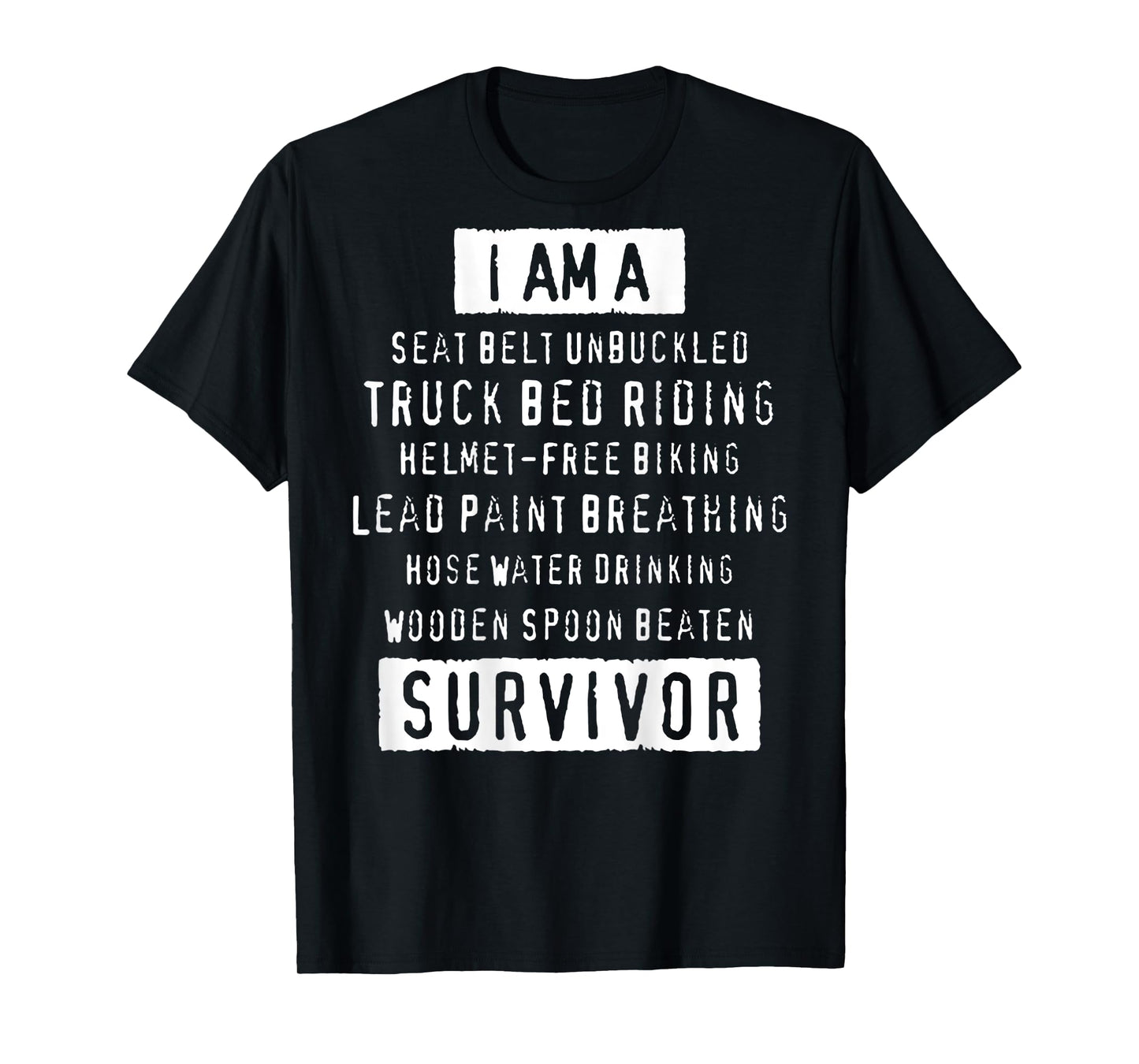 I Am A Seat Belt Unbuckled Truck Bed Riding (on Back) T-Shirt