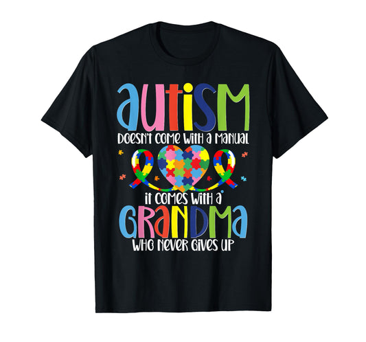 Autism Doesn't Come With A Manual, ASD Autism Grandma T-Shirt