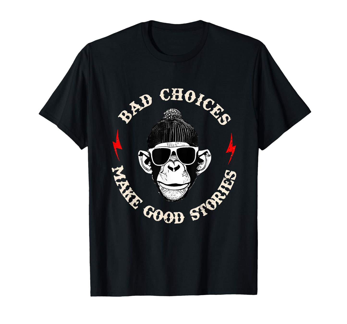 Monkey Bad Choices Make Good Stories T-Shirt