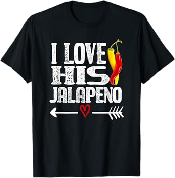 Mexican couple Cinco De Mayo I love his Jalapeno T-Shirt