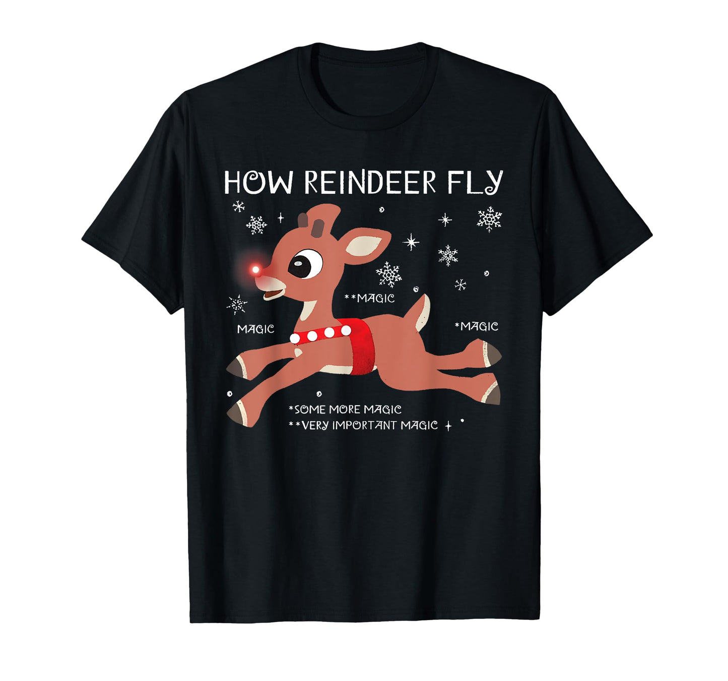 The Red-Nosed Reindeer How Reindeer Fly Christmas T-Shirt