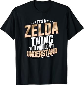 It’s a Zelda Thing you wouldn’t understand Personal Name T-Shirt