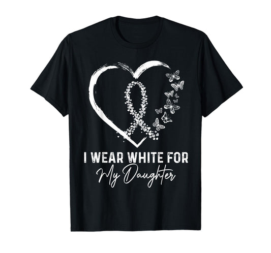 I Wear White For My Daughter Lung Cancer Awareness Ribbon T-Shirt