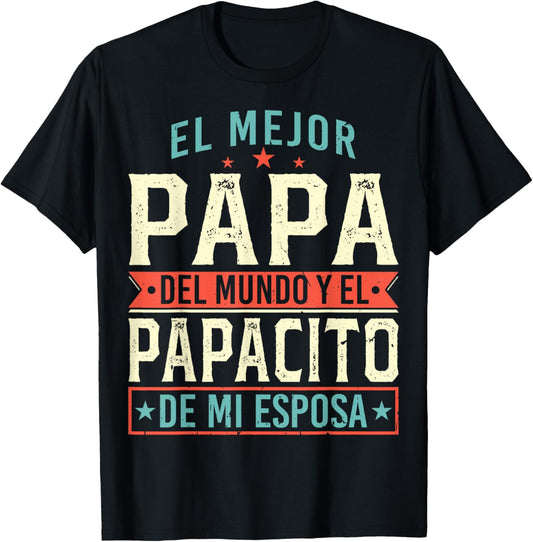 El Mejor Papa Del Mundo Camiseta En Espanol Padre Latino T-Shirt