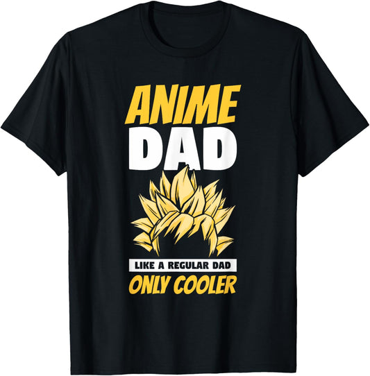 Anime Dad Like A Regular Dad Only Cooler Fathers Day Otaku T-Shirt