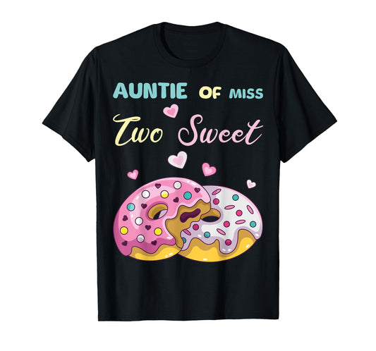 Auntie of Miss Two Sweet Girl 2nd Birthday Donuts Outfit T-Shirt