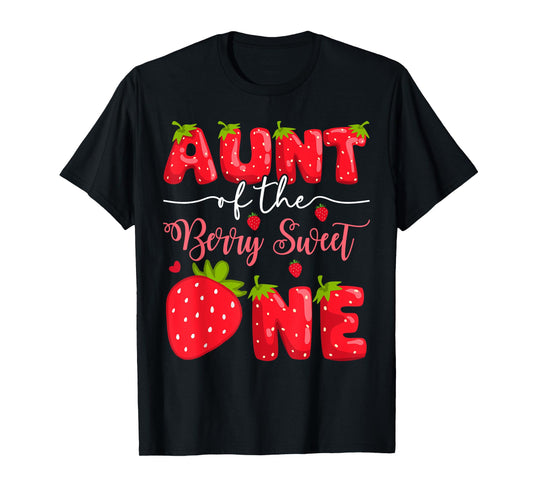 Aunt Of The Berry Sweet One 1St Birthday Strawberry T-Shirt