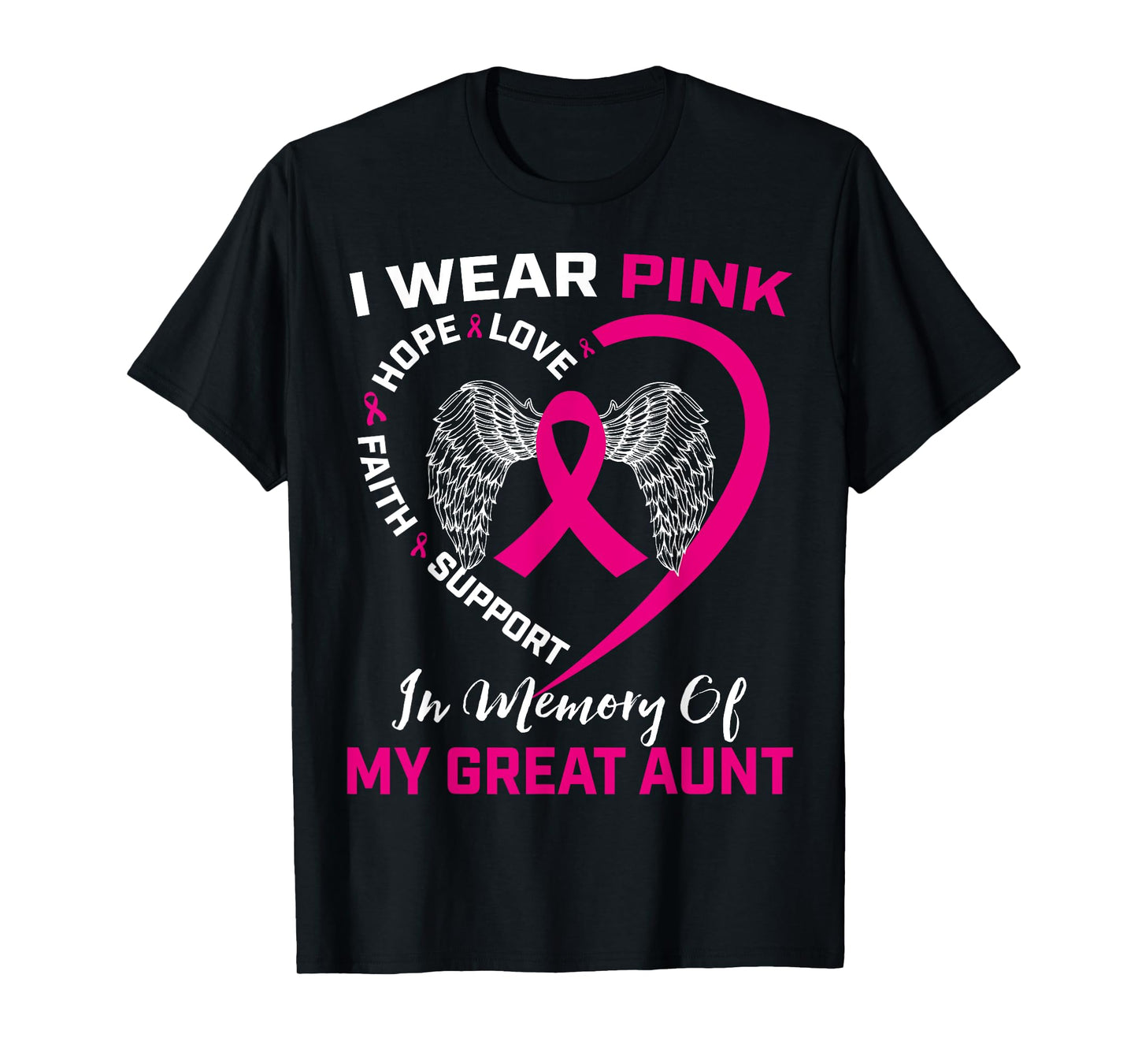 I Wear Pink In Memory Of My Great Aunt Breast Cancer Graphic T-Shirt