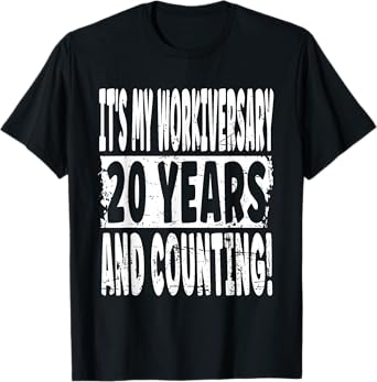 20th Work Anniversary - 20 Years And Counting! Employment T-Shirt