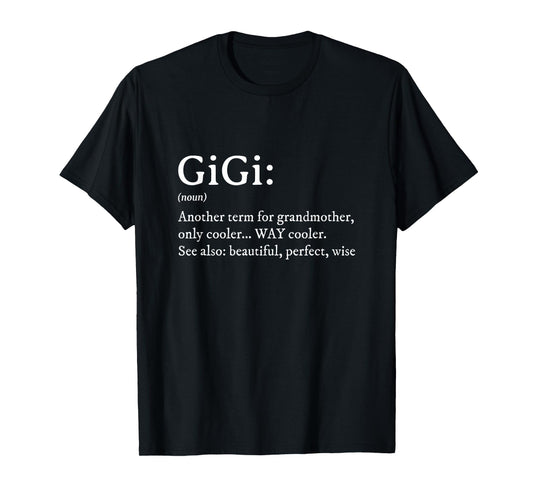 Gigi Definition Women Gigi Gift Grandma Birthday Grandmother T-Shirt