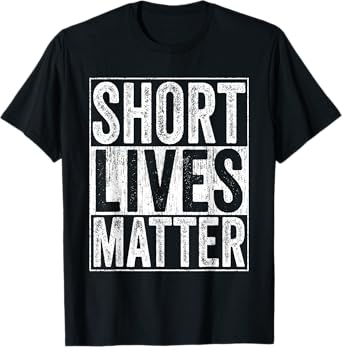 Short Lives Matter Funny Vintage Short Persons T-Shirt