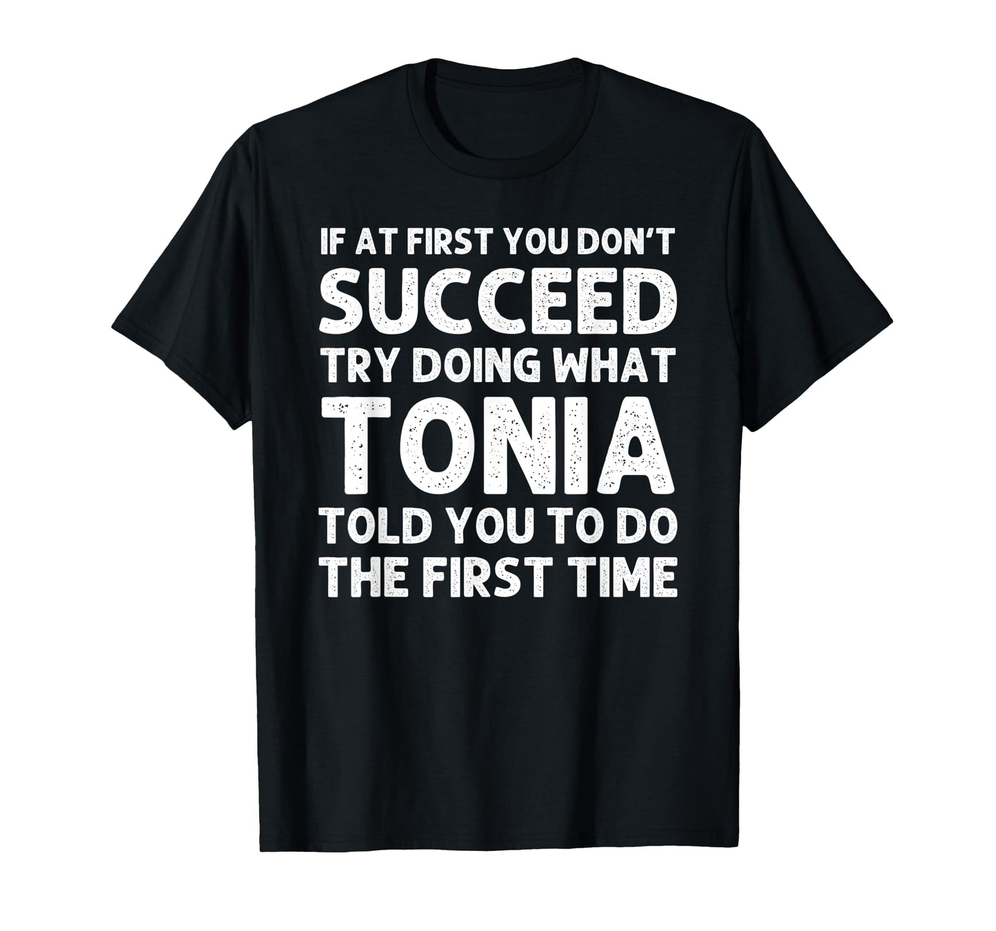 TONIA Name Personalized Birthday Funny Christmas Joke T-Shirt