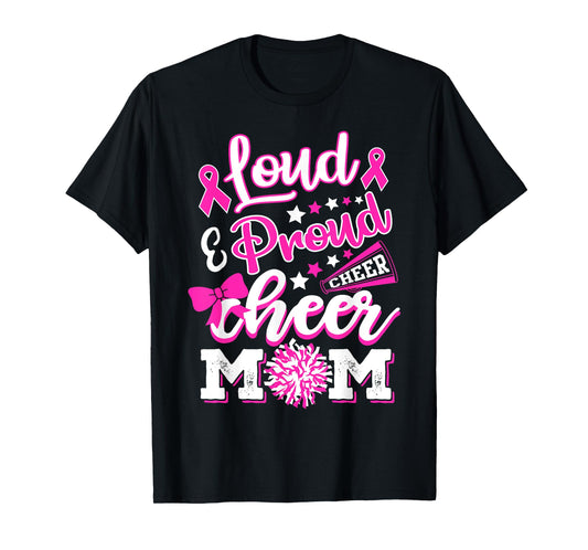 Cheer Mom Pink Month Loud & Proud Cheerleading T-Shirt