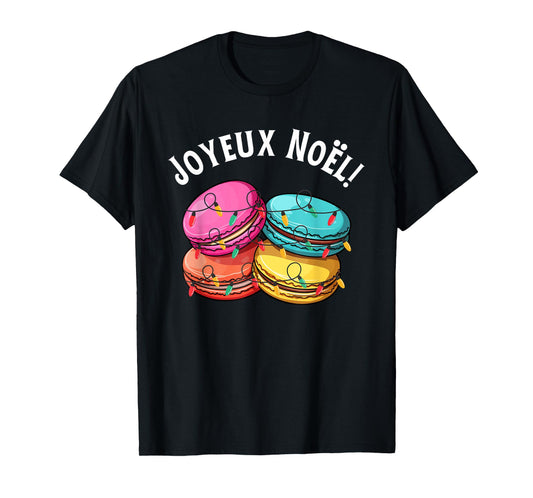 Merry Christmas in French / Macarons Joyeux Noel T-Shirt
