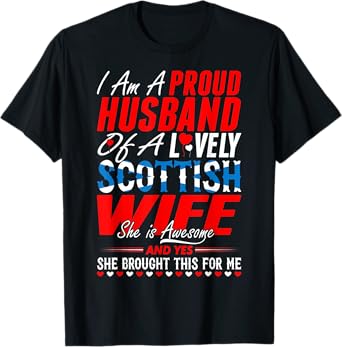 Mens Proud Husband Of Lovely Scottish Wife My Valentine T-Shirt