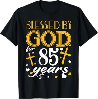 Vintage Blessed By God For 85 Years Happy 85th Birthday T-Shirt