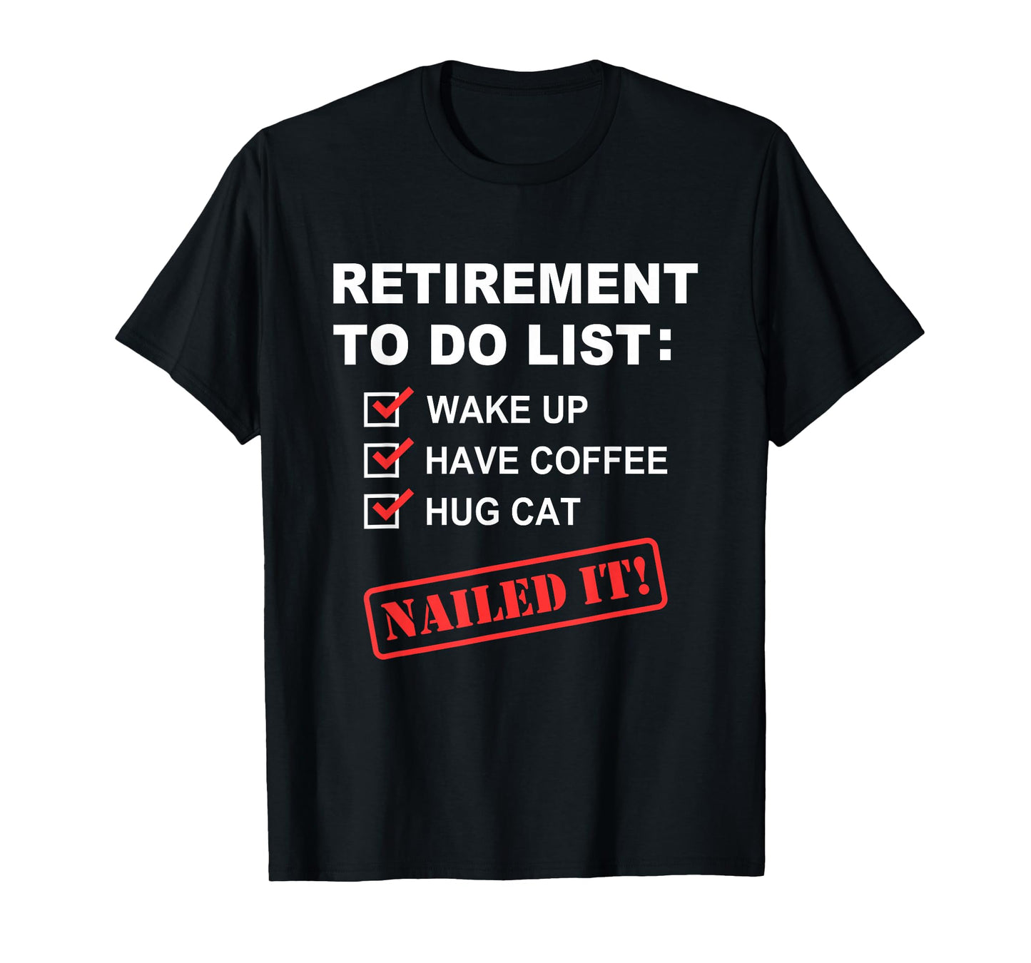 Funny Retirement To Do List Coffee Drinking Hug Cat Retirees T-Shirt