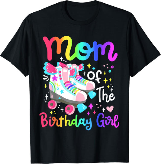 Mom of the Birthday Girl Skater Roller Skate Family Party T-Shirt
