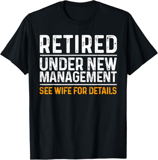 Funny Retirement Party Men's T-Shirt - Dad Humor, Classic Fit, Short Sleeve - Black