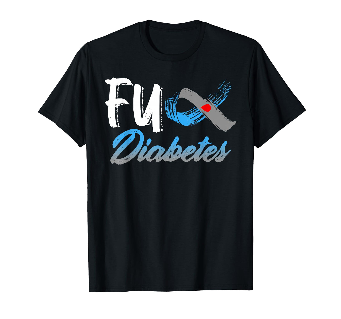 Fuck Diabetes Awareness Warrior Survivor Blue Gray Ribbon T-Shirt