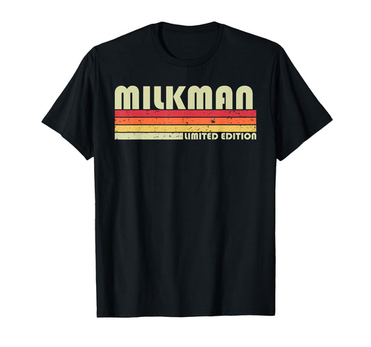 MILKMAN Funny Job Title Profession Birthday Worker Idea T-Shirt