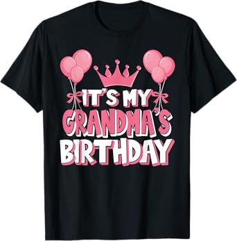 It's My Grandma's Birthday Celebration T-Shirt