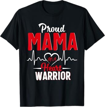 Proud MAMA of a Heart Warrior CHD Awareness shirt gift T-Shirt