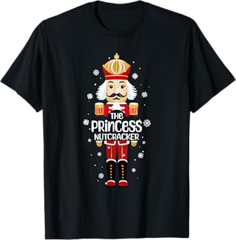 Princess Nutcracker Funny Christmas Family Matching Pajama T-Shirt