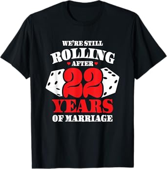Couples Married 22 Years - Funny 22nd Wedding Anniversary T-Shirt