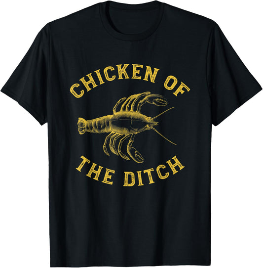 Crawfish Chicken Ditch Retro Cajun Food Gift Shirt T-Shirt