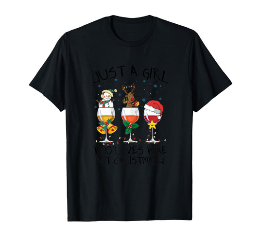 Womens Just a girl who loves Wine at Christmas Costume Xmas gifts T-Shirt