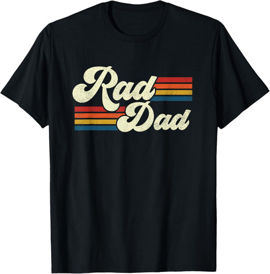 Rad Dad Retro Fathers Day Top T-Shirt