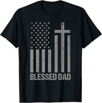 Christian Shirts For Men Fathers Day Tshirts For Blessed Dad T-Shirt
