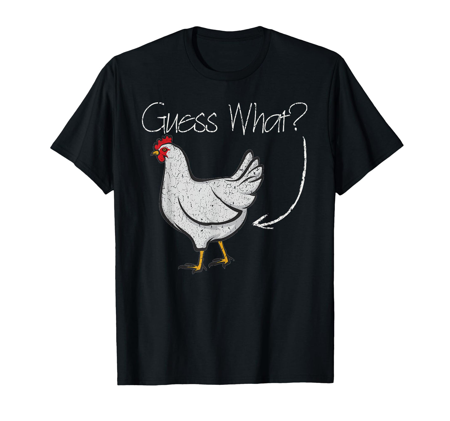 Guess What Chicken? Funny Joking Chicken Gift T-Shirt