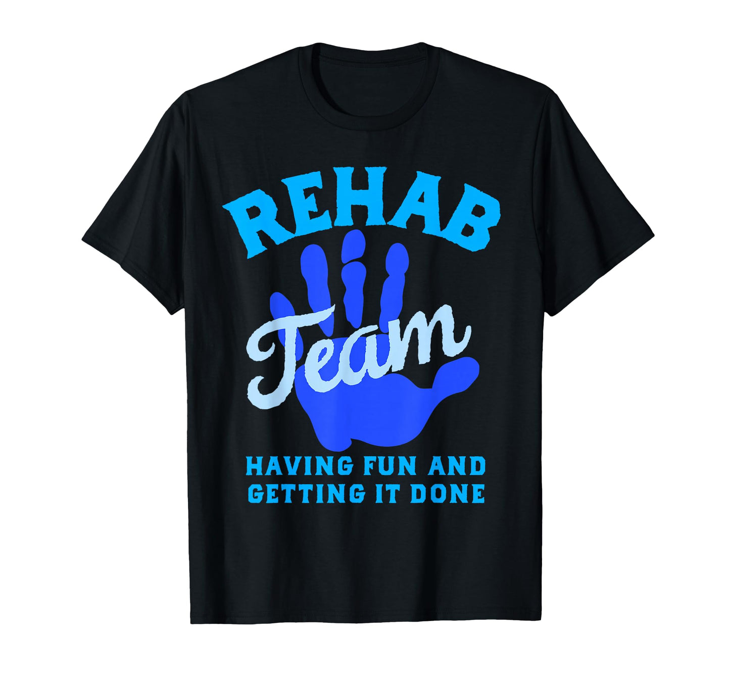 Rehab Team Shirts Matching Physical Therapy Month Therapists T-Shirt