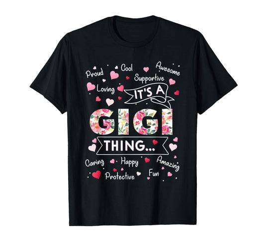 It's a Gigi Thing Funny Sayings Cute Grandma Mothers Day T-Shirt