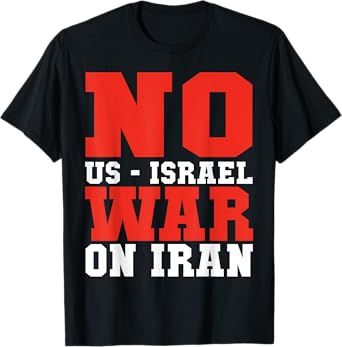 No Us - Israel War On Iran! anti-war Usa vintage T-Shirt