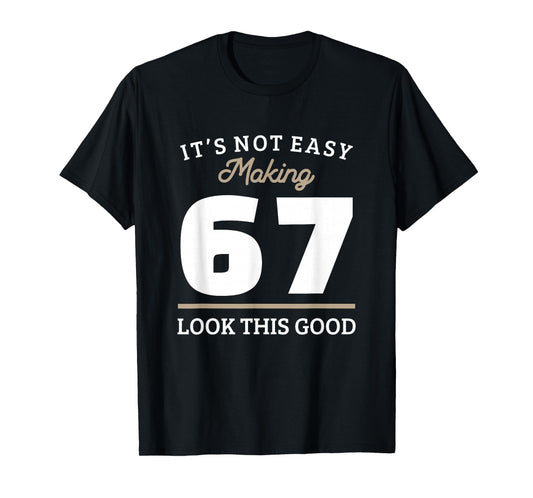 67th Birthday 67 Year Old Gift T-Shirt