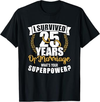 25 years of marriage superpower 25th wedding anniversary T-Shirt