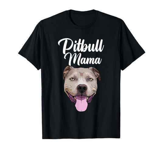 Cool Pitbull Mom For Women Mama Pitbull Owner Dog Lover T-Shirt